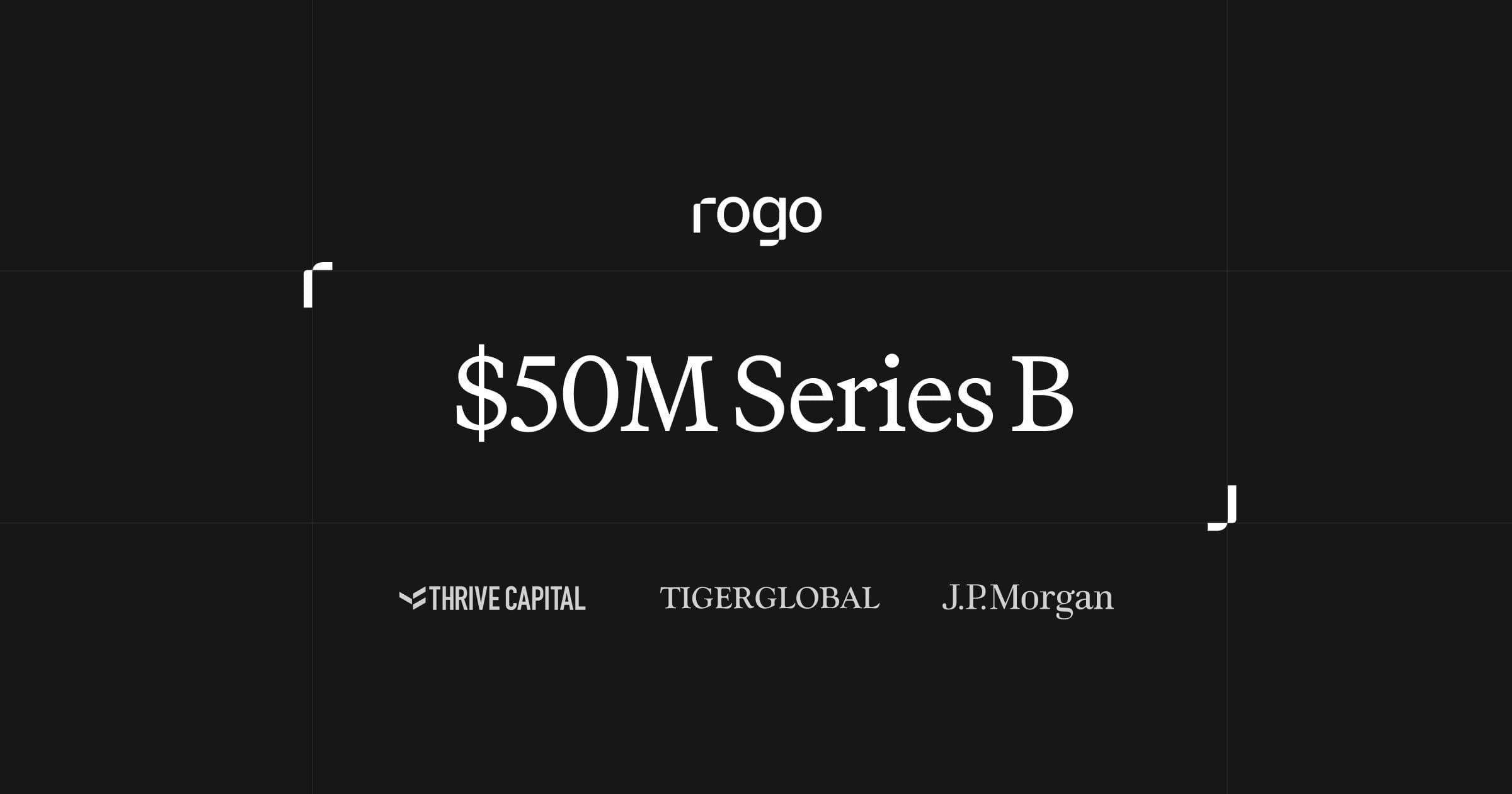 Rogo Raises $50M Series B from Thrive Capital, J.P. Morgan, and Tiger Global to Build Financial AI